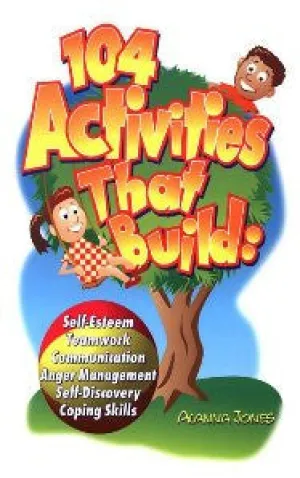 104 Activities That Build: