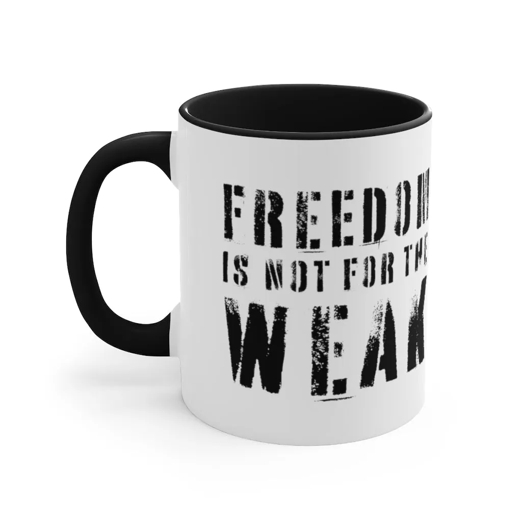 Freedom Is For the Weak Mug