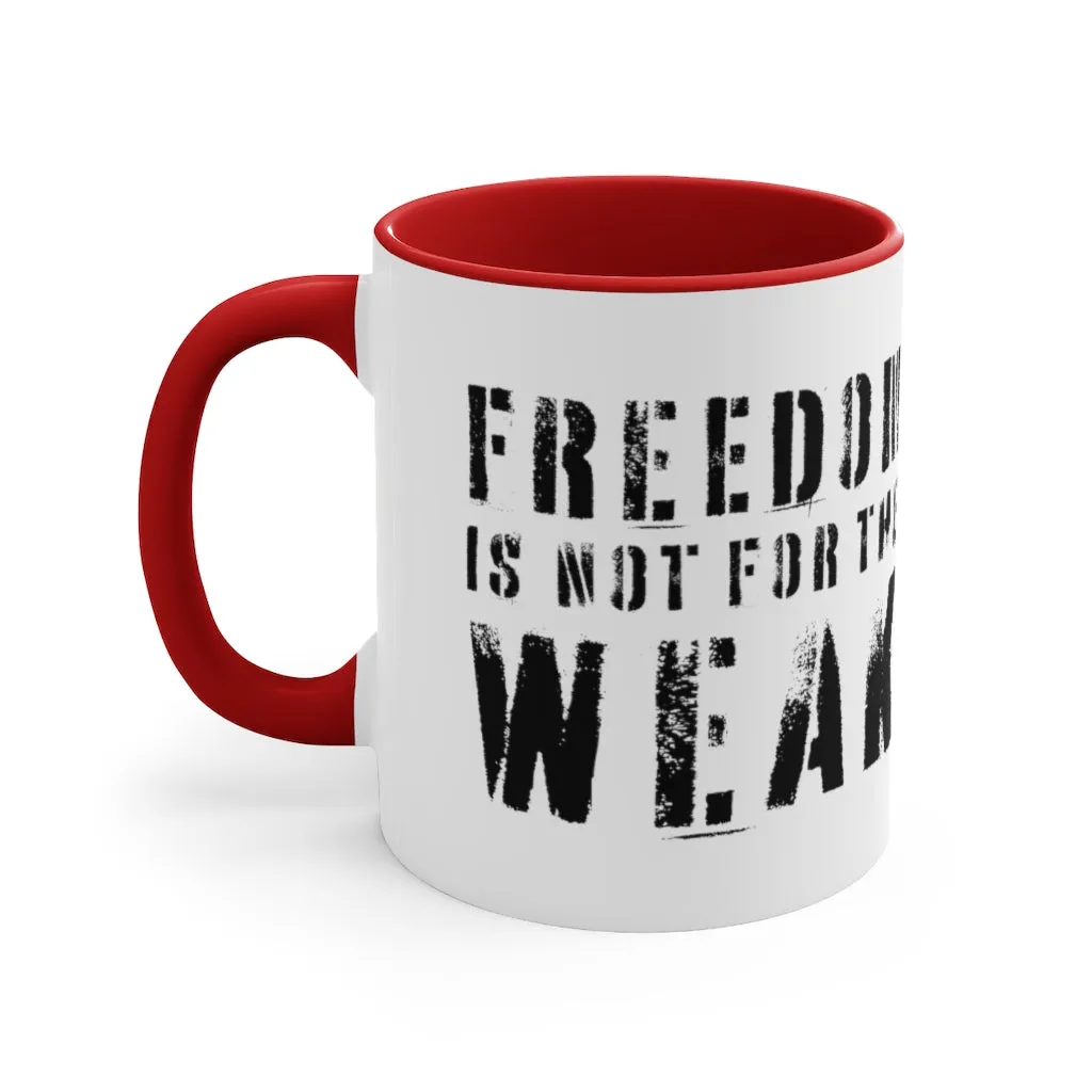 Freedom Is For the Weak Mug