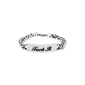 Fuck It Id Bracelet