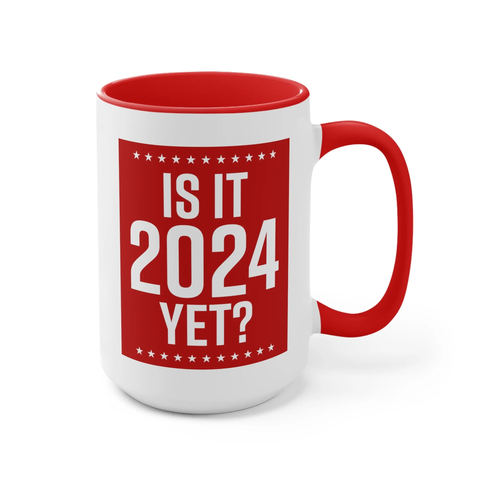 Is It 2024 Yet? Mug